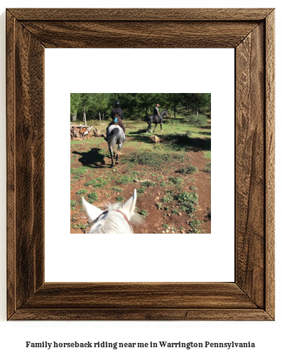 family horseback riding near me in Warrington, Pennsylvania